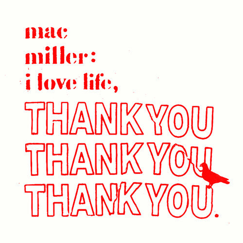Mac Miller — I Love Life, Thank You LP