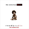 The Notorious B.I.G. — Ready To Die LP (The Remaster)