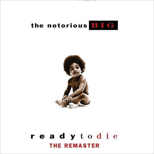 The Notorious B.I.G. — Ready To Die LP (The Remaster)